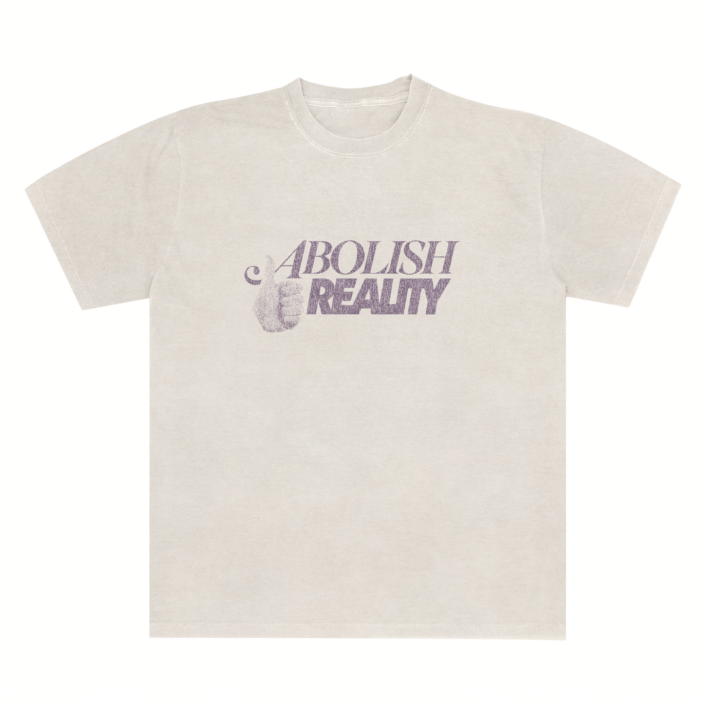ABOLISH REALITY